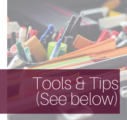 Tools & Tips (See Below)